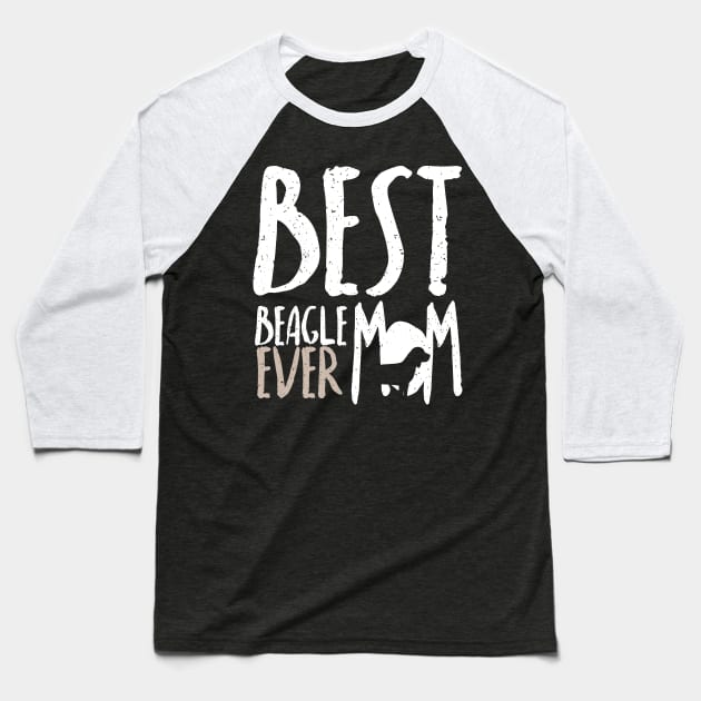 Best Beagle Dog Mom Ever: Beagle Tee for Women Baseball T-Shirt by bamalife